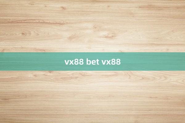 vx88 bet vx88